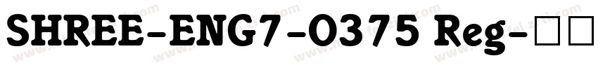 SHREE-ENG7-0375 Reg字体转换